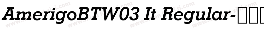 AmerigoBTW03 It Regular字体转换